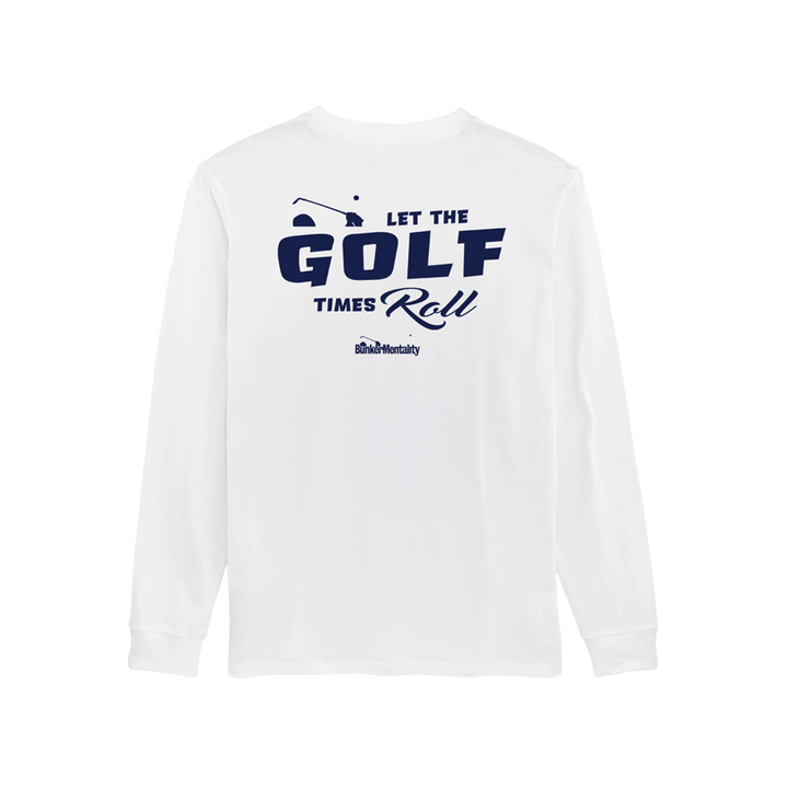 Golf Times Roll Long Sleeve T Shirt