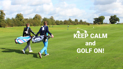 KEEP CALM AND GOLF ON!