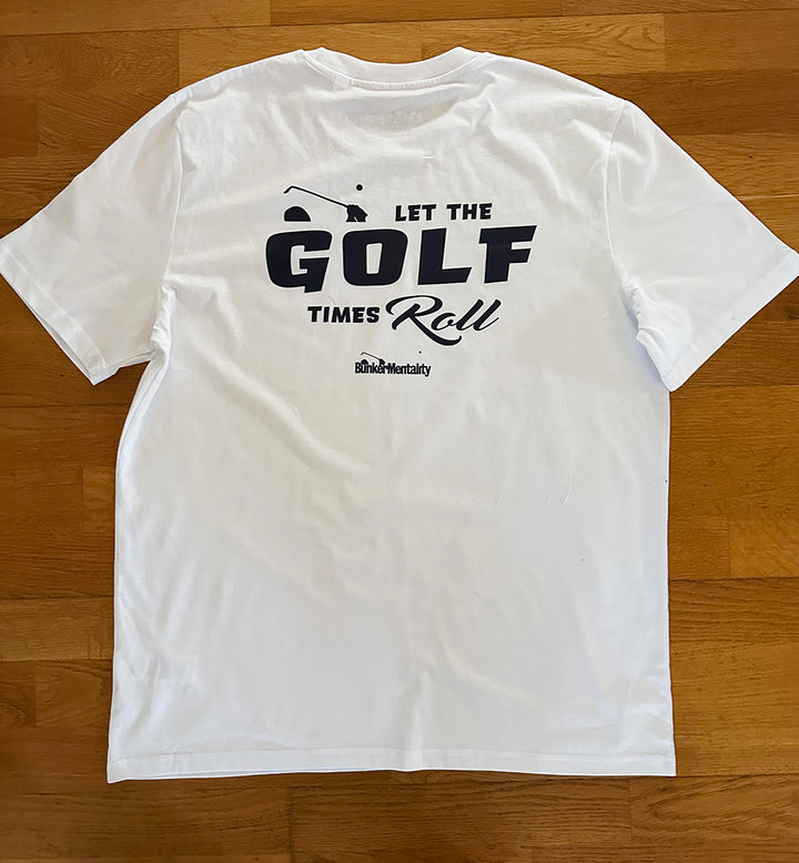 T Shirt Let the Golf Times Roll - White - L (Sample)