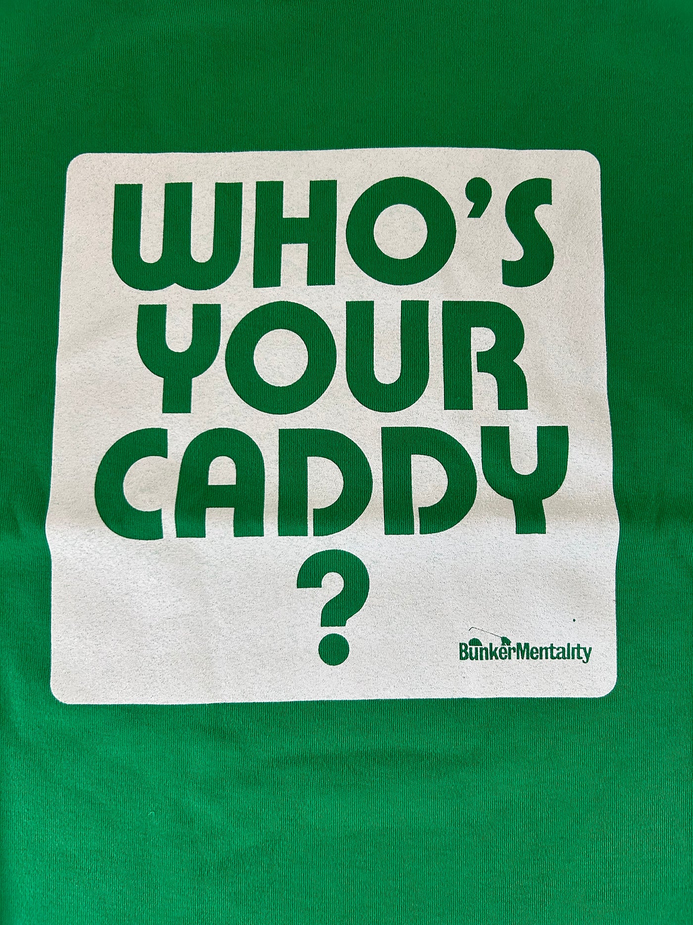 Who's Your Caddy Womans T Shirt - Green (sample)