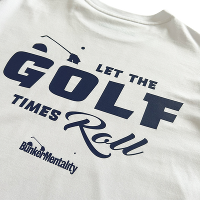 Let the Golf Times Roll Long Sleeve T Shirt White